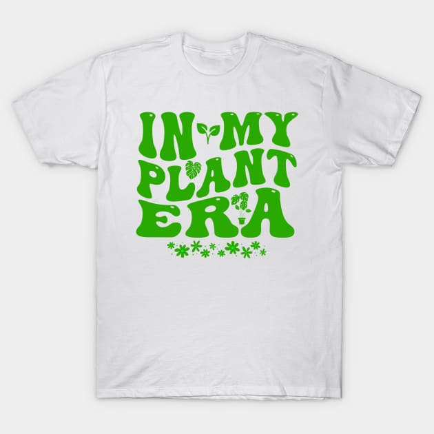 In-my-plant-era T-Shirt by DewaJassin